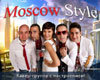 - Moscow Style ( )